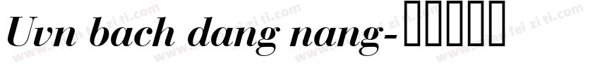 Uvn bach dang nang字体转换